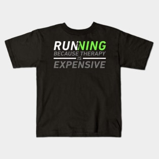 Running Because Therapy Is Expensive Funny Marathon Runner Sport Humor Kids T-Shirt